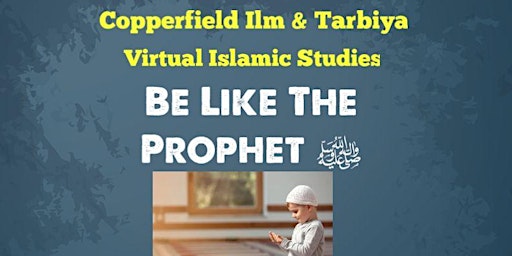 Hauptbild für Be Like The Prophet ﷺ Weekly Islamic Knowledge Check-Ins