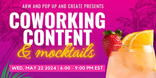 Imagem principal do evento Coworking, Content & Mocktails Mixer for Creatives and Entrepreneurs