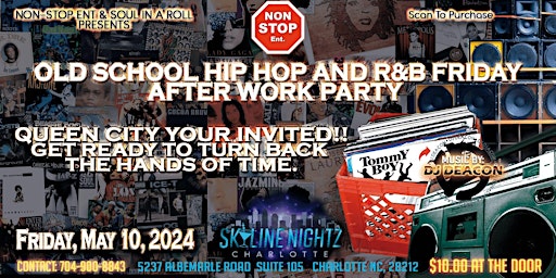 Imagem principal do evento Old School Hip Hop and R and B, Slow Jams Turn Back the Hands of Time