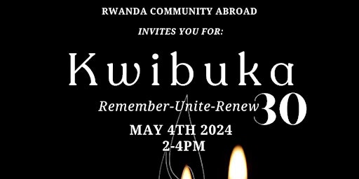 Imagem principal do evento KWIBUKA 30 Remember-Unite-Renew