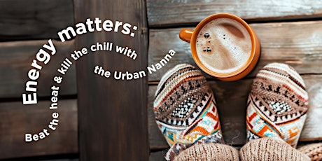 Energy matters: Beat the heat & kill the chill with the Urban Nanna