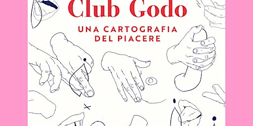 Imagen principal de epub [DOWNLOAD] Club Godo: Una cartografia del piacere By J?ne Pl? Pdf Down