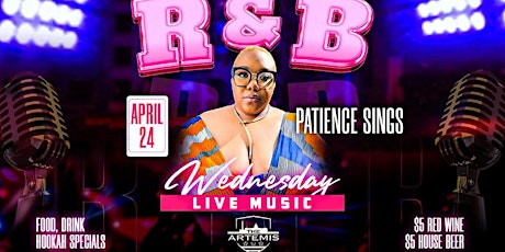 R&B Wednesdays- Live Band - FREE - Featuring Patience Sings