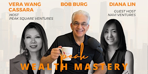 Primaire afbeelding van Peak Wealth Mastery May : Featuring The Go-Giver Way Author Bob Burg