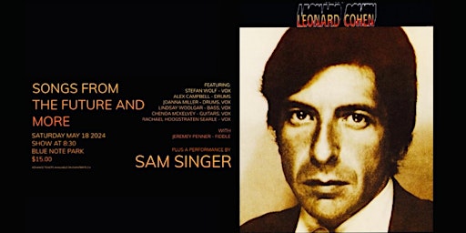 Image principale de Leonard Cohen - Songs from The Future and more! Plus Sam Singer