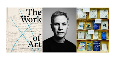 Adam Moss: The Work	of Art