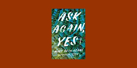 download [ePub] Ask Again, Yes by Mary Beth Keane ePub Download