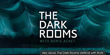The Dark Romms Verticzl x Boris Acket