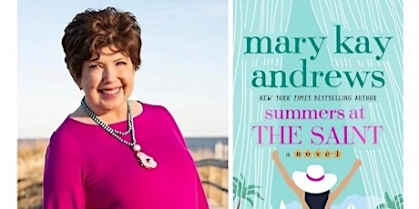 MARY KAY ANDREWS Celebrates Her New Book  SUMMERS AT THE SAINT