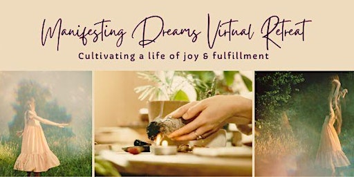 Manifesting Dreams Virtual Retreat