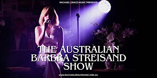Hauptbild für The Australian Barbra Streisand Show