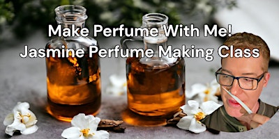 Imagen principal de Make Perfume With Me! Jasmine Perfume Making Workshop
