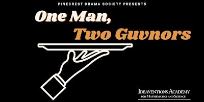 Ideaventions Academy: One Man, Two Guvnors primary image