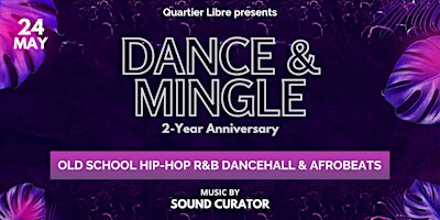 DANCE & MINGLE | Old School Hip-Hop, R&B, Dancehall, Afrobeats primary image