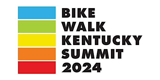 Bike Walk Kentucky Summit 2024 primary image