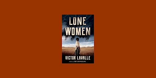 Primaire afbeelding van Pdf [DOWNLOAD] Lone Women BY Victor LaValle ePub Download