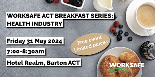 Imagen principal de WorkSafe ACT Industry Breakfast: Health