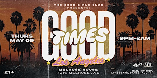 Imagem principal de "GOOD TIMES" LOS ANGELES PRESENTED BY GGC