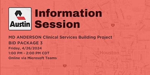 Information Session for MD Anderson CSB-Bid Package 3 primary image