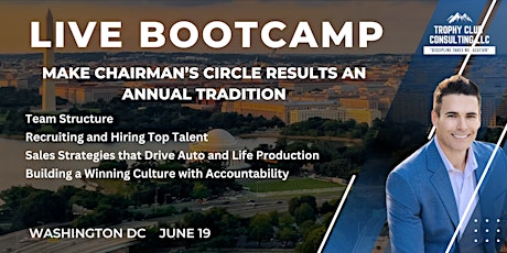 Trophy Club Bootcamp: Qualify for Chairman's Circle with 2-5 TMs- DC