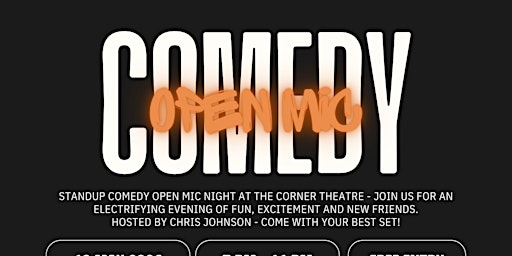Image principale de Open Mic Comedy at the Corner Theatre