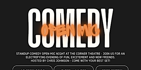 Open Mic Comedy at the Corner Theatre