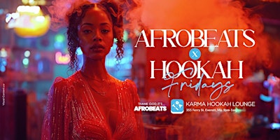 Imagem principal do evento Afrobeats & Hookah | Karma Hookah Lounge