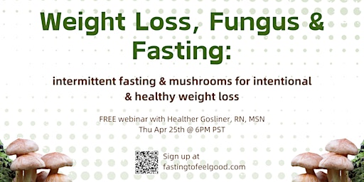Imagen principal de Webinar: Weight loss, Fasting & Fungi COMING UP!