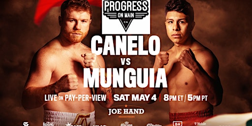 Imagem principal do evento Fight Night at Progress on Main! Canelo vs Munguia & UFC 301
