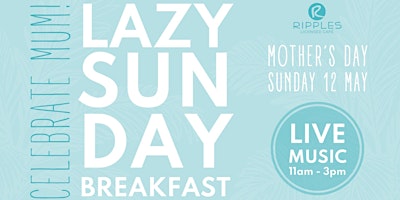 Imagem principal do evento Mother's Day Lazy Sunday Breakfast