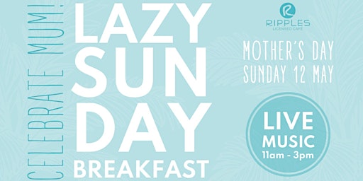 Hauptbild für Mother's Day Lazy Sunday Breakfast