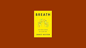 DOWNLOAD [epub]] Breath: The New Science of a Lost Art by James Nestor eBoo primary image