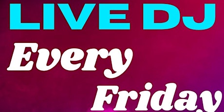 Primaire afbeelding van Live DJ  Every Friday at Boomerang Bar & Grill