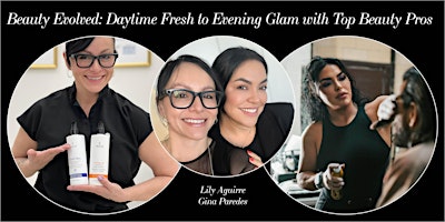 Imagem principal do evento Daytime Fresh to Evening Glam with Top Beauty Pros