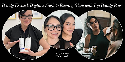 Imagem principal do evento Daytime Fresh to Evening Glam with Top Beauty Pros