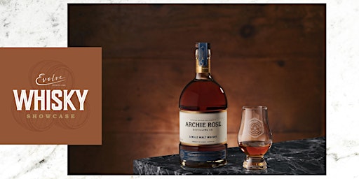 Hauptbild für Archie Rose Distillery Showcase at Evolve Spirits Bar