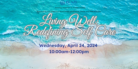 Living Well: Redefining Self Care