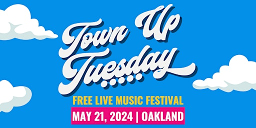 Image principale de Town Up Tuesday - Live Music Festival