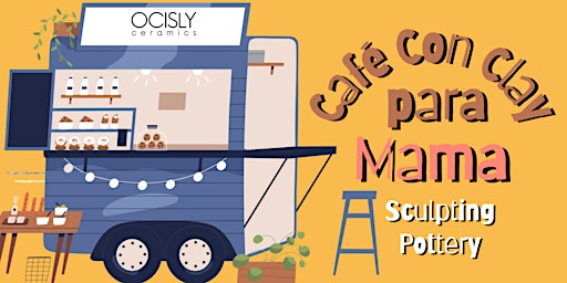 Cafe con Clay para Mama - Hand Building @OCISLY Ceramics  primärbild