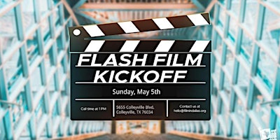 Primaire afbeelding van Flash Film Kickoff! Make a film in 10 weeks!