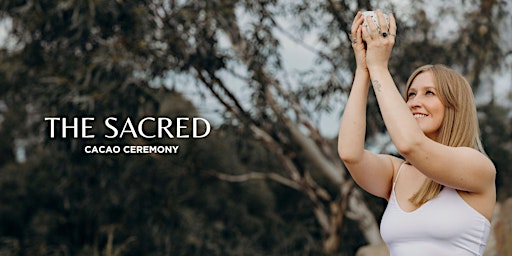 The Sacred: Cacao Ceremony primary image