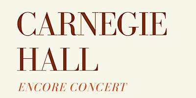 Carnegie Hall Encore Concert primary image