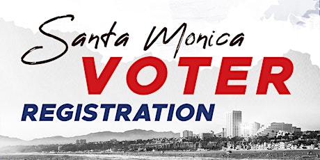 Santa Monica Voter Registration Event