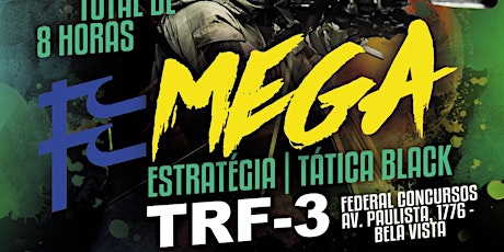 Imagem principal do evento SÃO PAULO-SP | ARTE DA GUERRA MEGA ESTRATÉGIA + TÁTICA BLACK FCC TRF-3