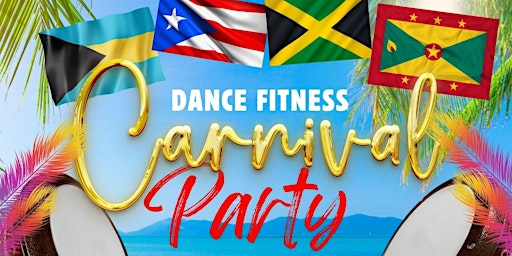 Primaire afbeelding van Caribbean CARNAVAL Dance Fitness Event