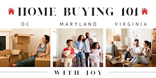In-Person Home Buying 101 with Joy : DC, MD, and VA Edition ⭐5 Star Rated⭐ primary image