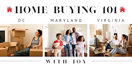 In-Person Home Buying 101 with Joy : DC, MD, and VA Edition ⭐5 Star Rated⭐