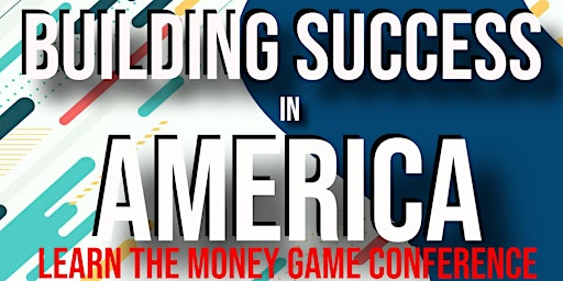Primaire afbeelding van Learn the Money Game in America; Finance Conference