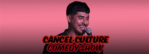 Collection image for Cancel Culture Comedy Showcase