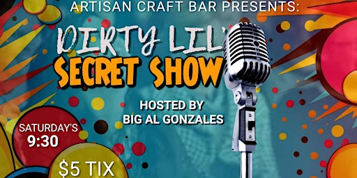 Imagem principal do evento Dirty Lil’ Secret Show: Comedy Fiesta